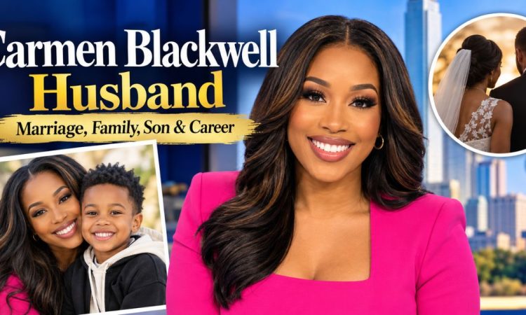 Carmen Blackwell husband, marriage history, family, son, and career biography.
